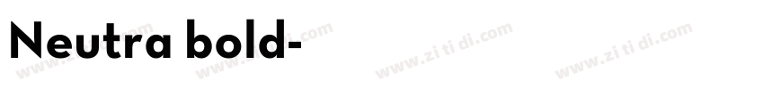 Neutra bold字体转换 Neutra bold字体转换